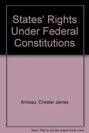 States Rights Under Federal Constitutions,Used
