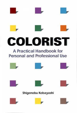 Colorist: A Practical Handbook for Personal and Professional Use,Used