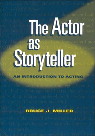 The Actor as Storyteller: An Introduction to Acting,Used