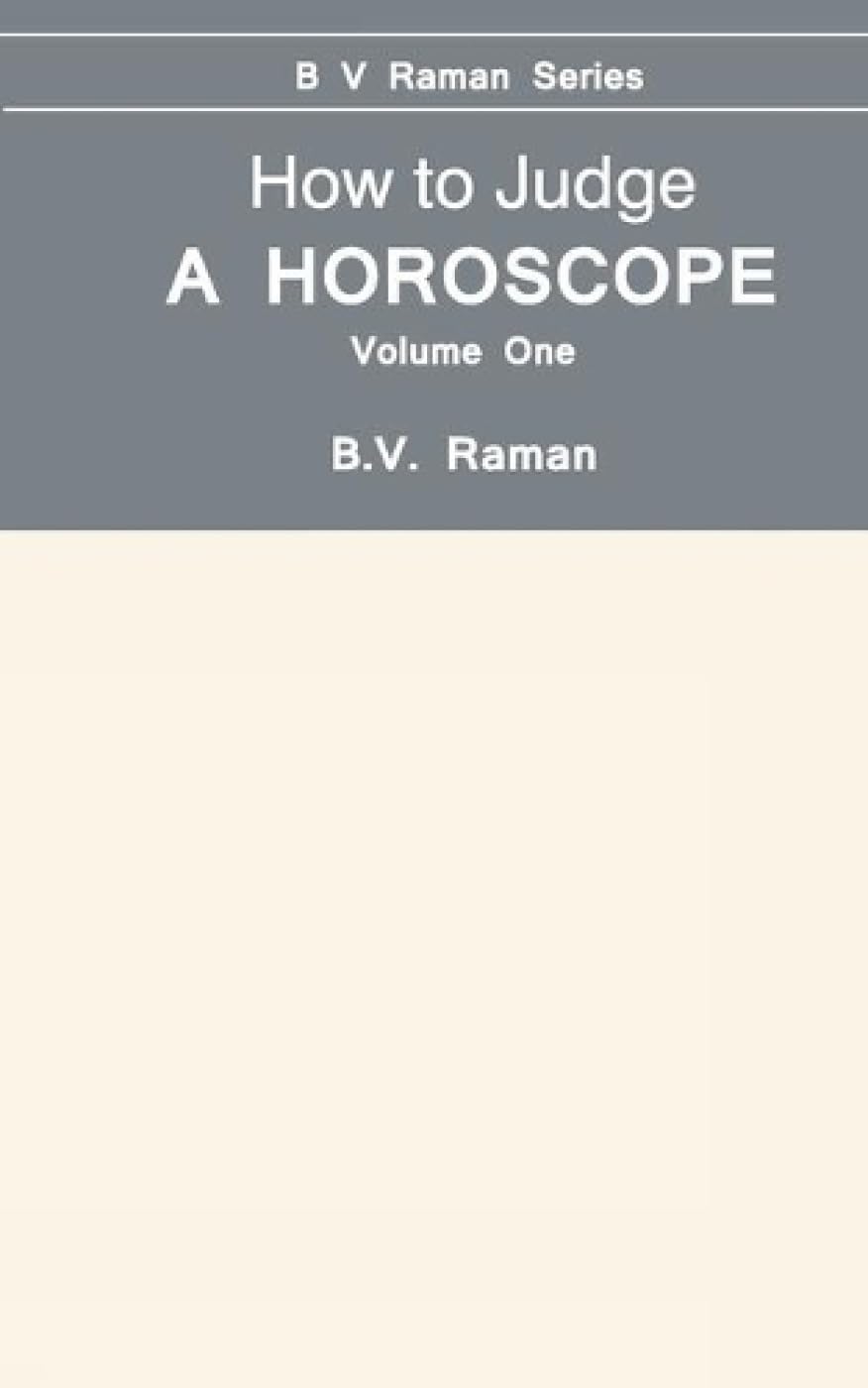 How to Judge a Horoscope, Vol. 1,New