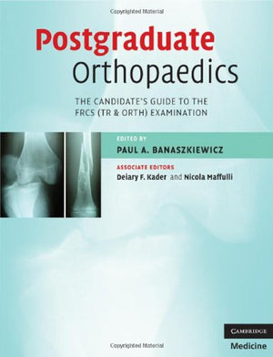 Postgraduate Orthopaedics: The Candidate's Guide to the FRCS (TR & Orth) Examination,Used