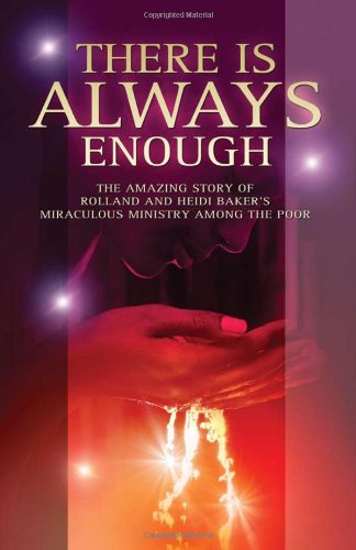 There's Always Enough: The Miraculous Move of God in Mozambique,New