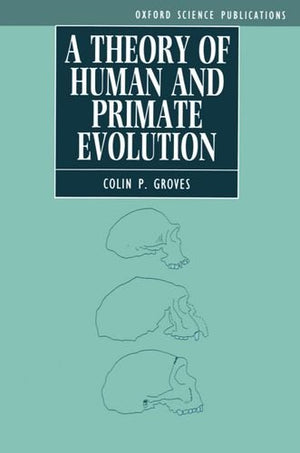 A Theory of Human and Primate Evolution,Used