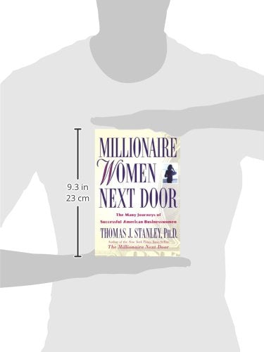 Millionaire Women Next Door: The Many Journeys Of Successful American Businesswomen,Used