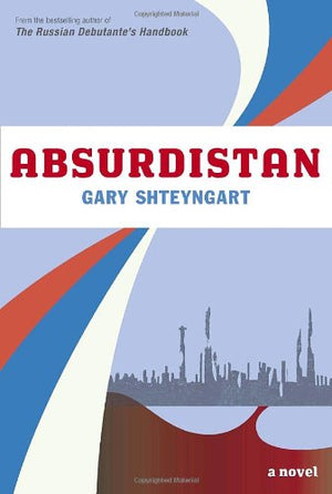 Absurdistan: A Novel,New