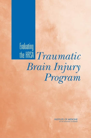 Evaluating the HRSA Traumatic Brain Injury Program,New