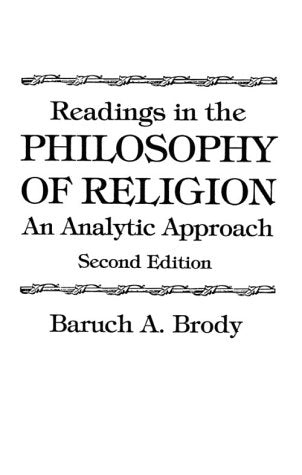 Readings In The Philosophy Of Religion: An Analytic Approach (Second Edition),New
