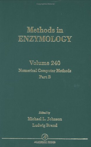 Numerical Computer Methods, Part B (Volume 240) (Methods In Enzymology, Volume 240)