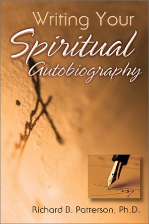 Writing Your Spiritual Autobiography,Used