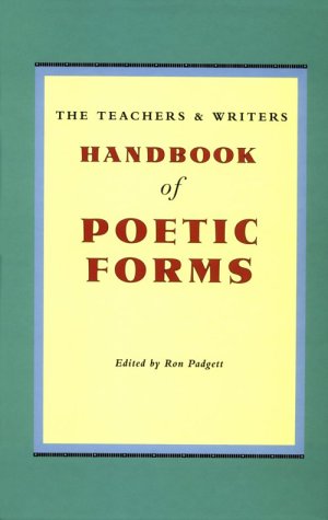 The Teachers and Writers Handbook of Poetic Forms,Used