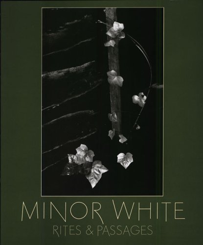 Minor White: Rites And Passages,Used
