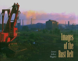 Images of the Rust Belt,Used