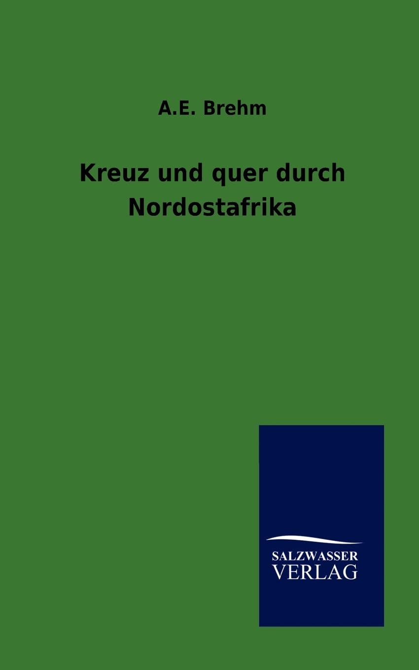 Kreuz und quer durch Nordostafrika (German Edition),Used