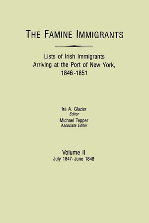 The Famine Immigrants Lists Of Irish Immigrants Arriving At The Port Of New (Gw 2212),Used