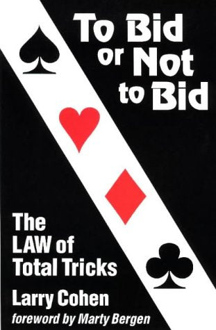 To Bid or Not to Bid: The Law of Total Tricks,Used