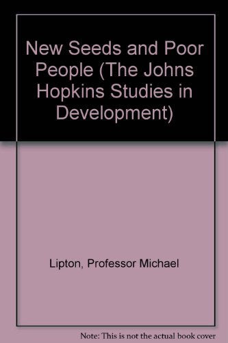New Seeds and Poor People (The Johns Hopkins Studies in Development),Used