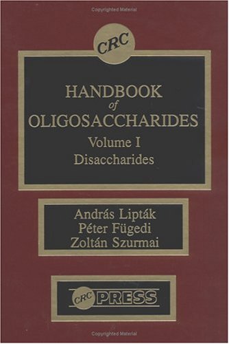CRC Handbook of Oligosaccharides: Disaccharides, Volume I,Used