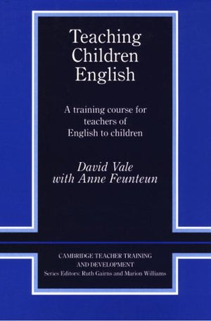 Teaching Children English: An Activity Based Training Course (Cambridge Teacher Training and Development),Used