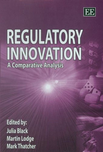 Regulatory Innovation: A Comparative Analysis,Used