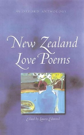 New Zealand Love Poems: An Oxford Anthology,Used