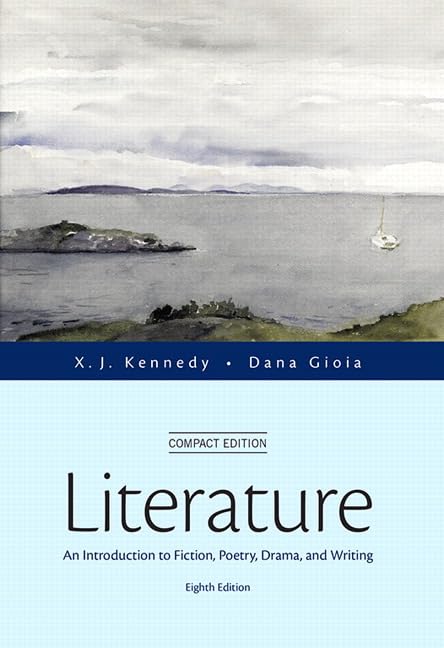 Literature: An Introduction to Fiction, Poetry, Drama, and Writing, Compact Edition (8th Edition),Used
