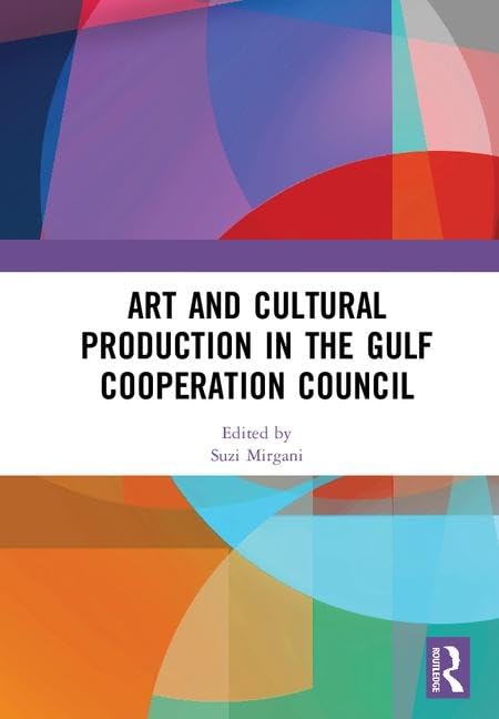 Art And Cultural Production In The Gulf Cooperation Council,Used