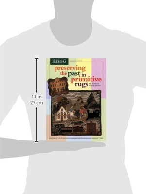 Preserving the Past in Primitive Rugs (Edition III, Rug Hooking Magazine's Framework),Used