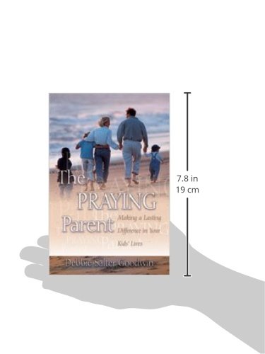 The Praying Parent: Making a Lasting Difference in Your Kids' Lives,Used