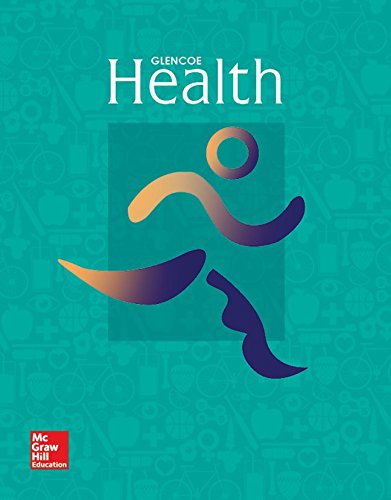 Glencoe Health, Print Student Edition (Custom 912 Health),New