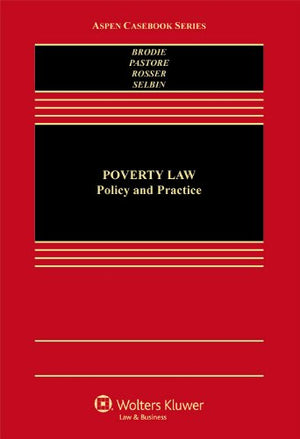 Poverty Law: Policy & Practice (Aspen Casebook)