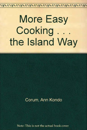 More Easy Cooking . . . the Island Way,Used