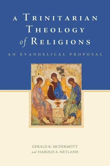 A Trinitarian Theology of Religions: An Evangelical Proposal,Used