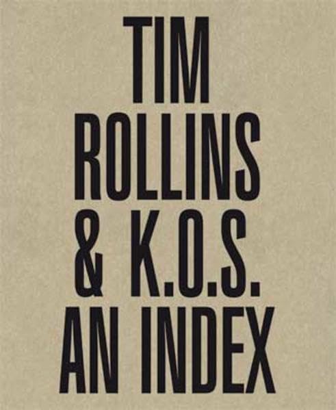 Tim Rollins & K.O.S.: An Index