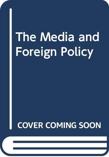 The Media And Foreign Policy-new