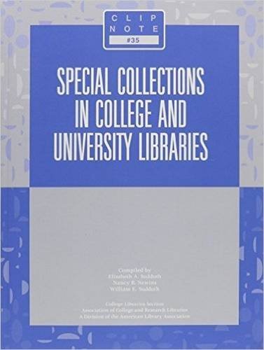 Special Collections In College And University Libraries (Clip Notes),Used