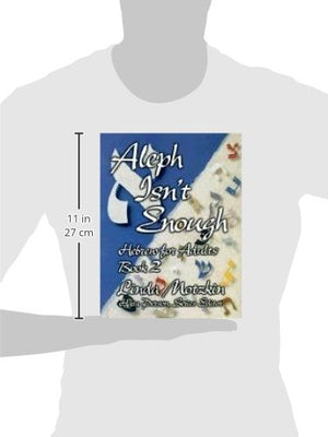 Aleph Isn'T Enough: Hebrew For Adults (Book 2)