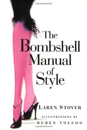 The Bombshell Manual Of Style,New