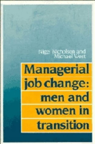 Managerial Job Change: Men and Women in Transition,Used