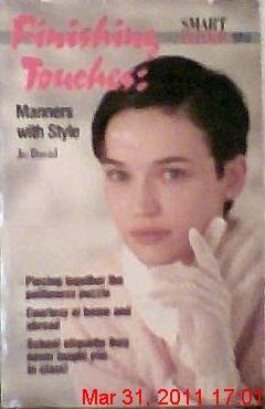 Finishing Touches: Manners With Style (Smart Talk Series),Used