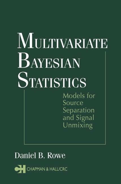 Multivariate Bayesian Statistics: Models for Source Separation and Signal Unmixing,Used