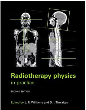 Radiotherapy Physics: In Practice,Used