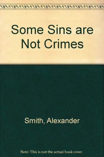Some sins are not crimes: A plea for reform of the criminal law,Used