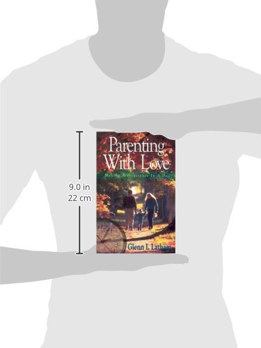 Parenting with Love: Making a Difference in a Day,Used