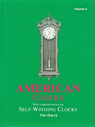 American Clocks Volume 2: With a Special Section on SelfWinding Clocks : 2000 Price UpDate,Used