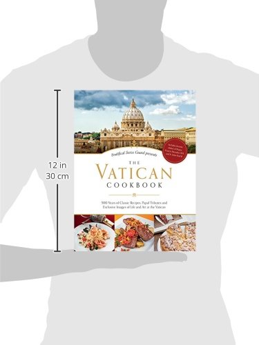 The Vatican Cookbook: Presented by the Pontifical Swiss Guard,New