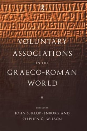 Voluntary Associations in the GraecoRoman World,Used