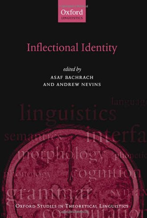 Inflectional Identity (Oxford Studies in Theoretical Linguistics),New