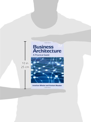Business Architecture: A Practical Guide