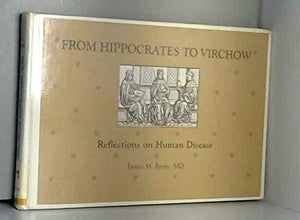 From Hippocrates to Virchow: Reflections on Human Disease,Used