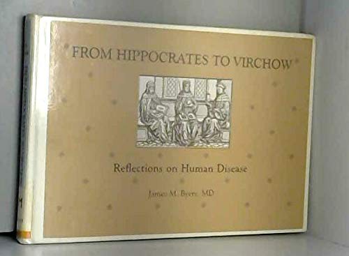 From Hippocrates to Virchow: Reflections on Human Disease,Used